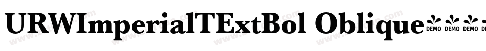URWImperialTExtBol Oblique字体转换